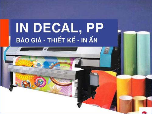 In Decal, In PP, In Standee, In Poster, In bảng hiệu Decal